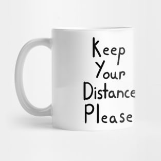 Keep Your Distance Please Mug